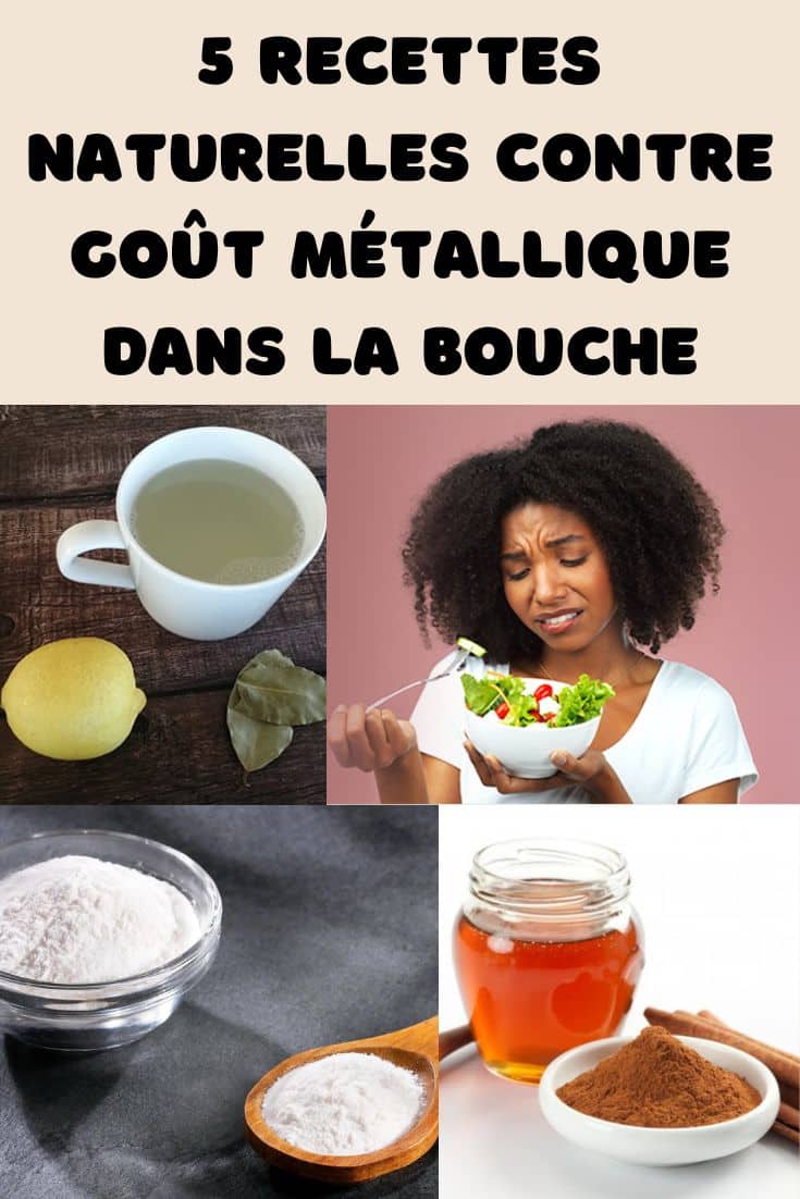 5 recettes naturelles pour enlever le goût métallique dans la bouche