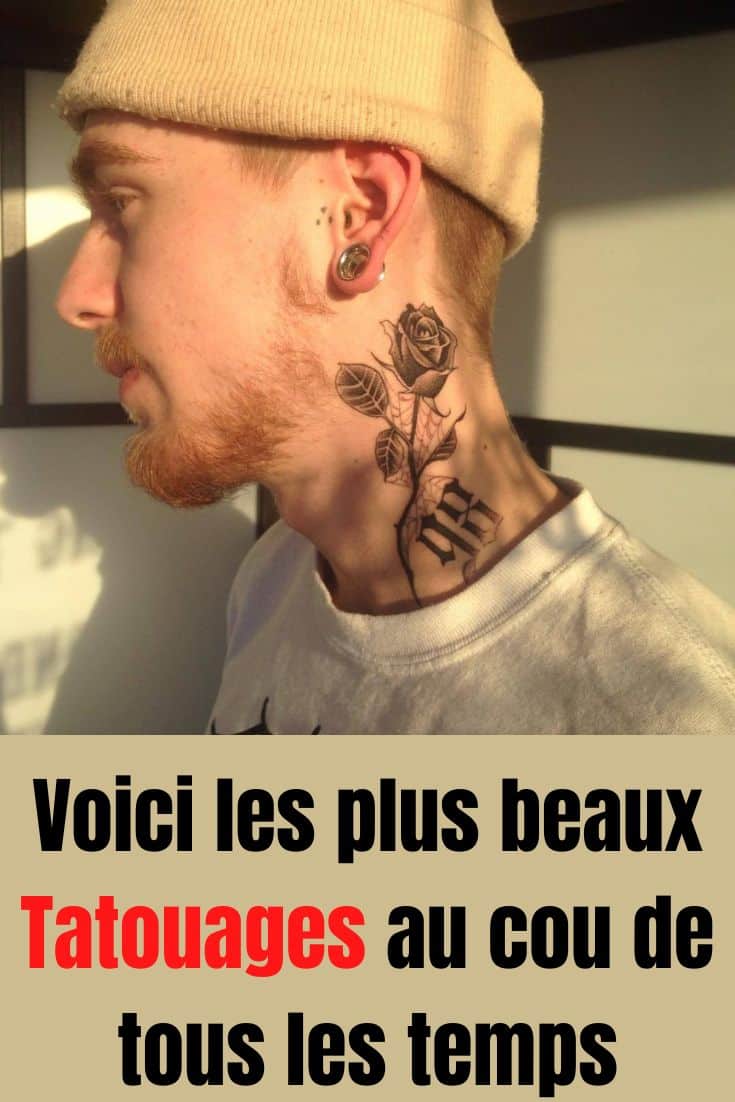 les plus beaux Tatouages ​​au cou de tous les temps